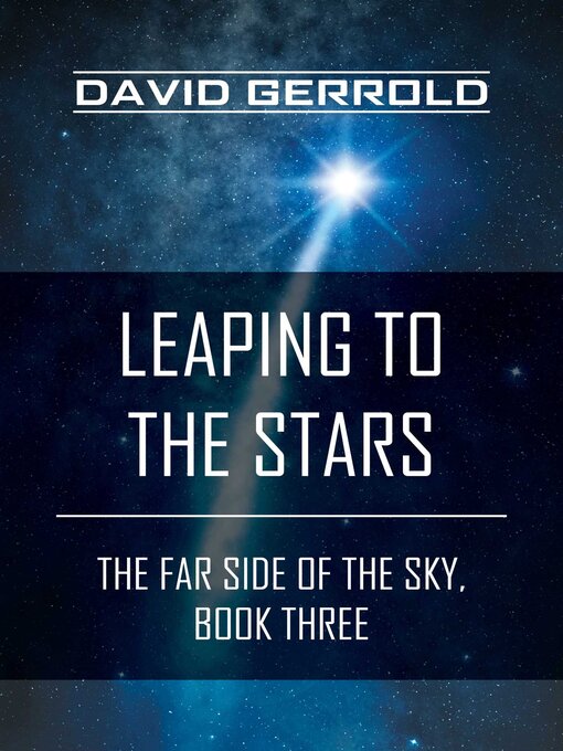 Title details for Leaping to the Stars by David Gerrold - Available